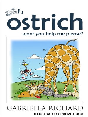 cover image of Oh Ostrich Won't You Help Me Please?